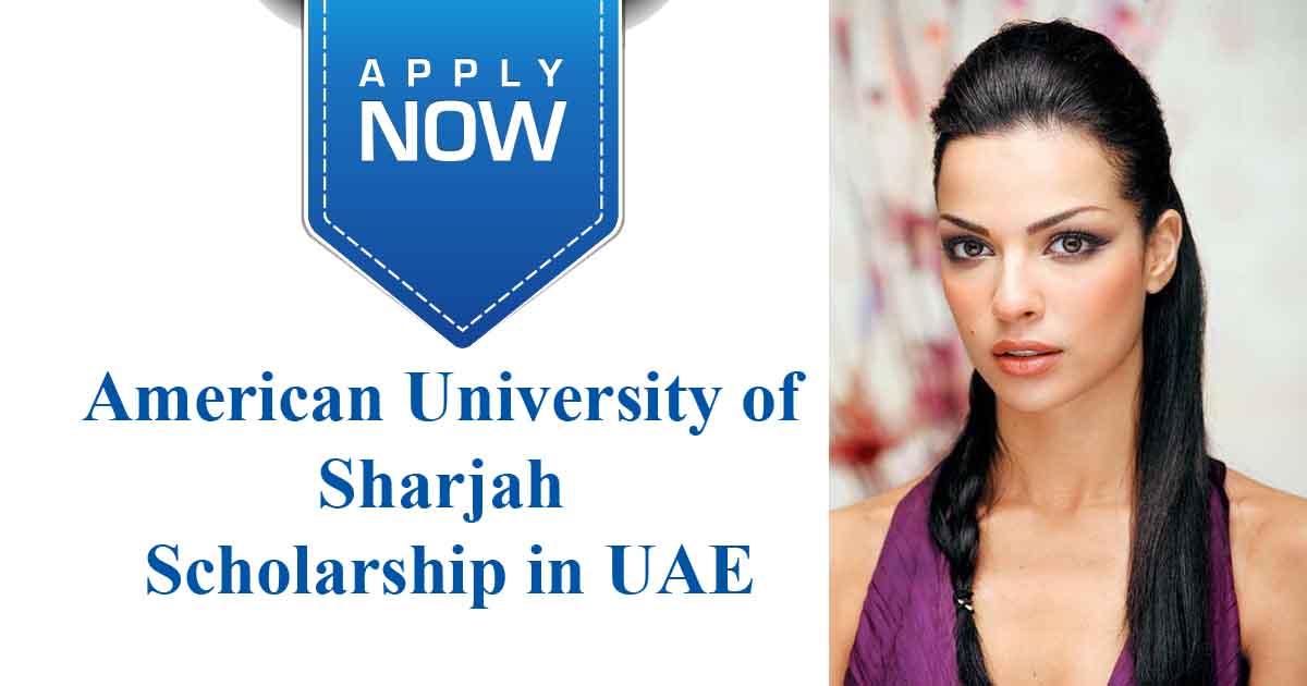 Read more about the article American University of Sharjah Scholarship in UAE