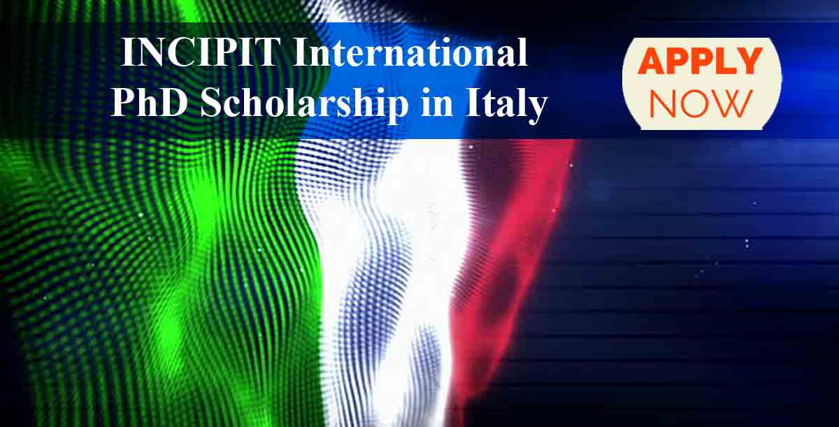 Read more about the article INCIPIT International PhD Scholarship in Italy